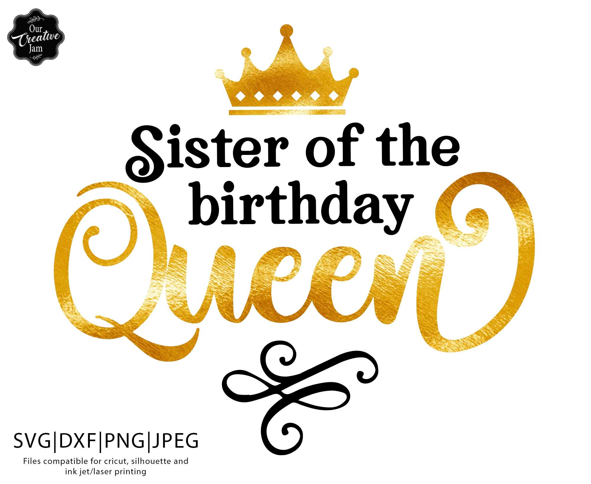 Sister I Am The Queen In This Life Read Sister of the Birthday Queen Svg Birthday Queen Svg Birthday - Etsy UK