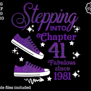 May include: Purple glitter graphic design with a pair of sneakers and the text "Stepping into Chapter 41 Fabulous since 1981".