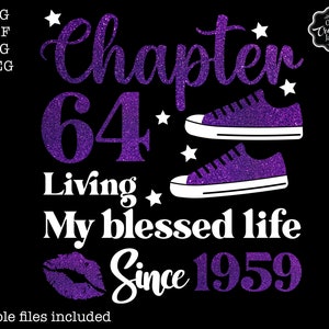 第 64 章 祝福された人生を生きる svg、64 歳の誕生日 SVG、おばあちゃんの誕生日 svg、64 歳で素晴らしい svg、54 png、64 歳の誕生日 svg、64 png、1959