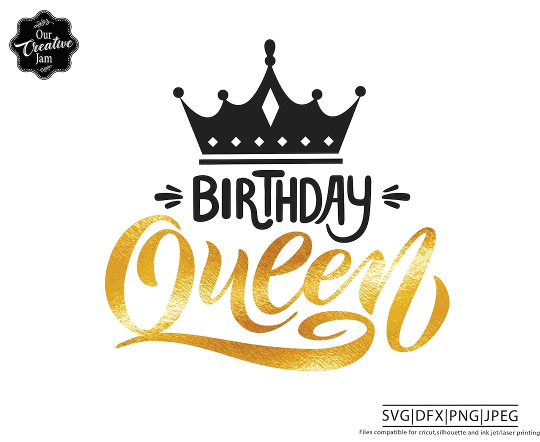 Birthday Queen Svg Birthday Queen With Crown Svg (Download Now) - Etsy