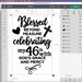 46th Birthday Svg, 46th Birthday Svg for Women, Blessed Birthday Svg ...
