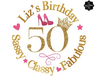 CUSTOM - 50 and fabulous svg, 50 and fab svg, 50th birthday svg for women, 50th birthday svg, 50 years old svg, fabulous 50 svg, Custom svg