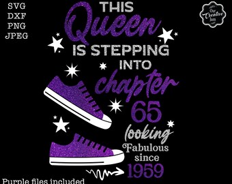 This Queen is stepping into Chapter 65 looking fabulous since 1959 svg, 65th birthday svg, Chapter 65 svg, Cricut chapter 65 svg, 1959 svg