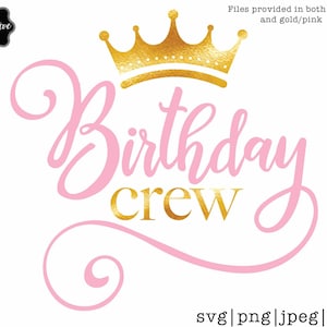 Birthday crew svg, Birthday Queen svg, birthday queen with crown svg, birthday queen png, birthday lady svg,queen with crown png