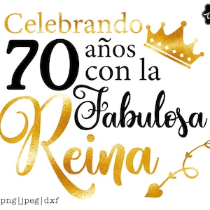 Celebrando 70 70 años con la fabulosa Reina SVG,70 and fabulosa svg,70 cumpleaños para mujeres,Tiene setenta años svg,70 anos de edad,70 svg