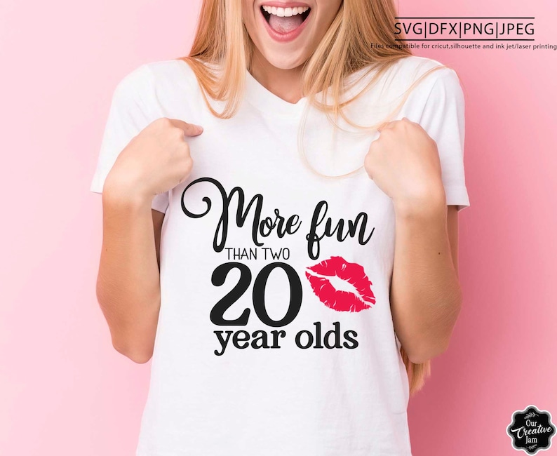 more fun than two twenty year olds shirt