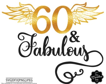 60 en fantastische svg, fantastisch op 60 svg, zestig en fantastische svg, 60e verjaardag svg voor vrouwen, 60e verjaardag svg, 60 jaar oud svg, dfx, png