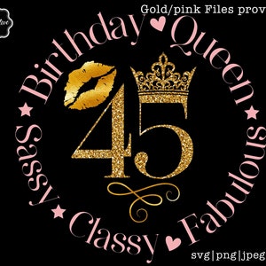 45th birthday svg, 45 and fabulous svg, forty five and fabulous svg, 45th birthday svg,sassy classy fabulous svg,sassy svg,45 svg,classy svg