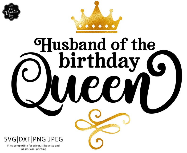 Download Husband of the birthday queen svg Birthday Queen ...