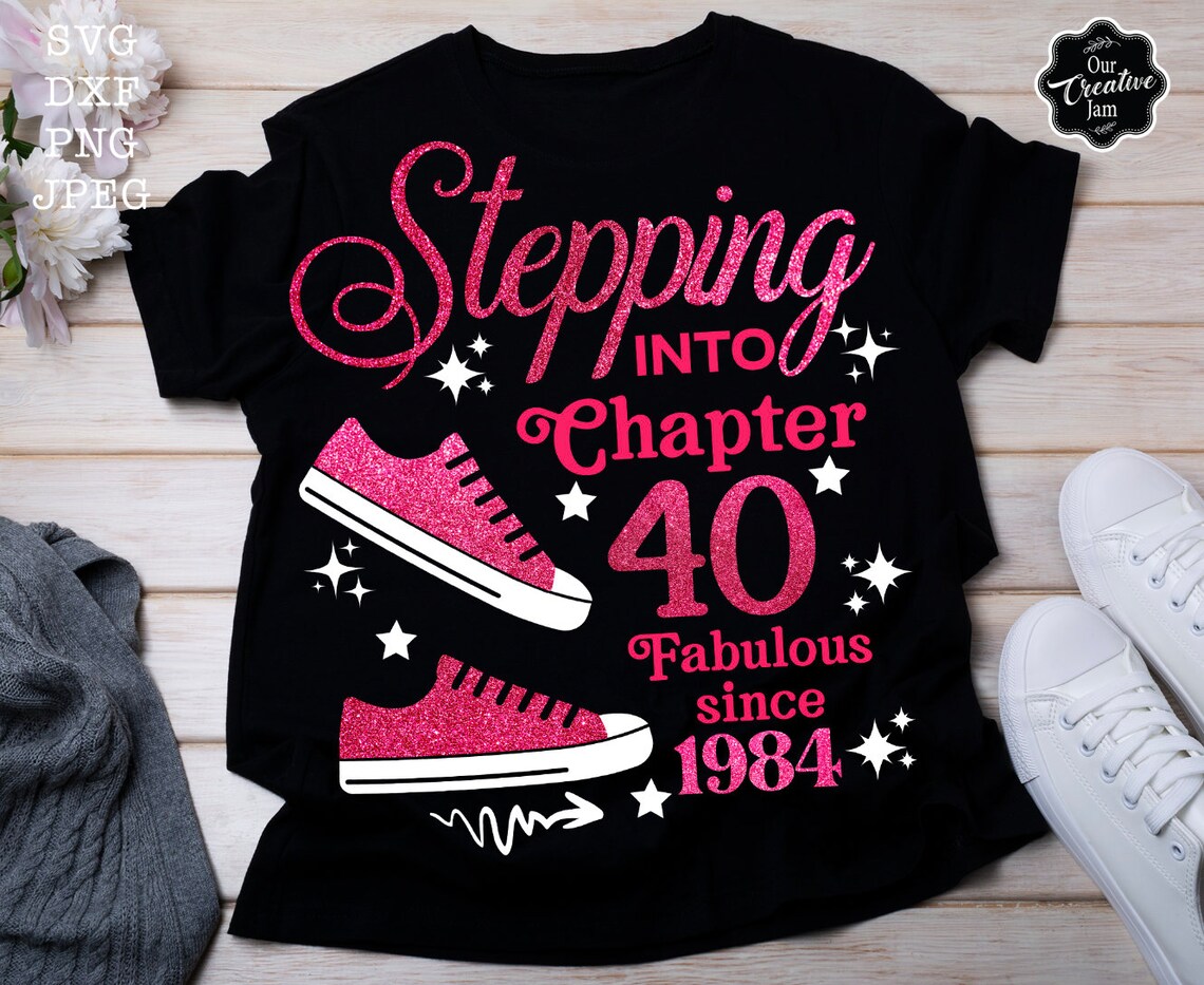Stepping Into Chapter 40 Fabulous Since 1983 Svg, 40th Birthday Svg ...