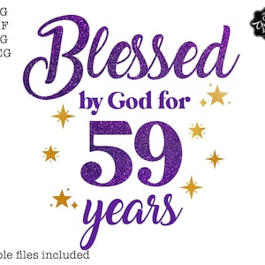 Benedetto da Dio per 59 anni SVG, Beato compleanno svg, Beato compleanno png,59 idee camicia di compleanno,Nonno compleanno svg,Faith Birthday svg