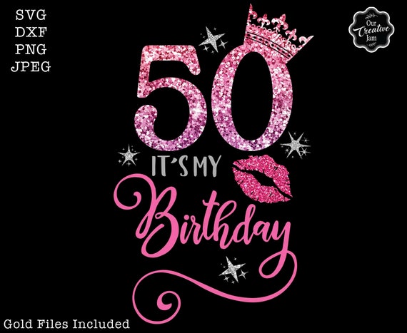 50 Es mi cumpleaños svg, 50 y fab svg, 50 cumpleaños svg para mujeres, 50  cumpleaños svg, 50 años svg, cincuenta cumpleaños svg, mi cumpleaños svg -   España