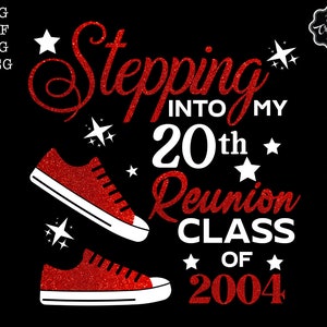 Custom, Reunion, Class of 2004, 20th reunion svg, reunion svg, class reunion svg, 20 reunion svg, reunion sublimation, reunion png