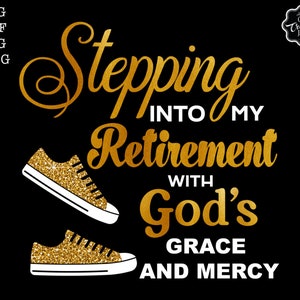Aposentando-se com a Graça e a Misericórdia de Deus, arquivos SVG aposentados, SVG aposentado, presentes de pensão, cricut de aposentadoria, SVG para aposentadoria