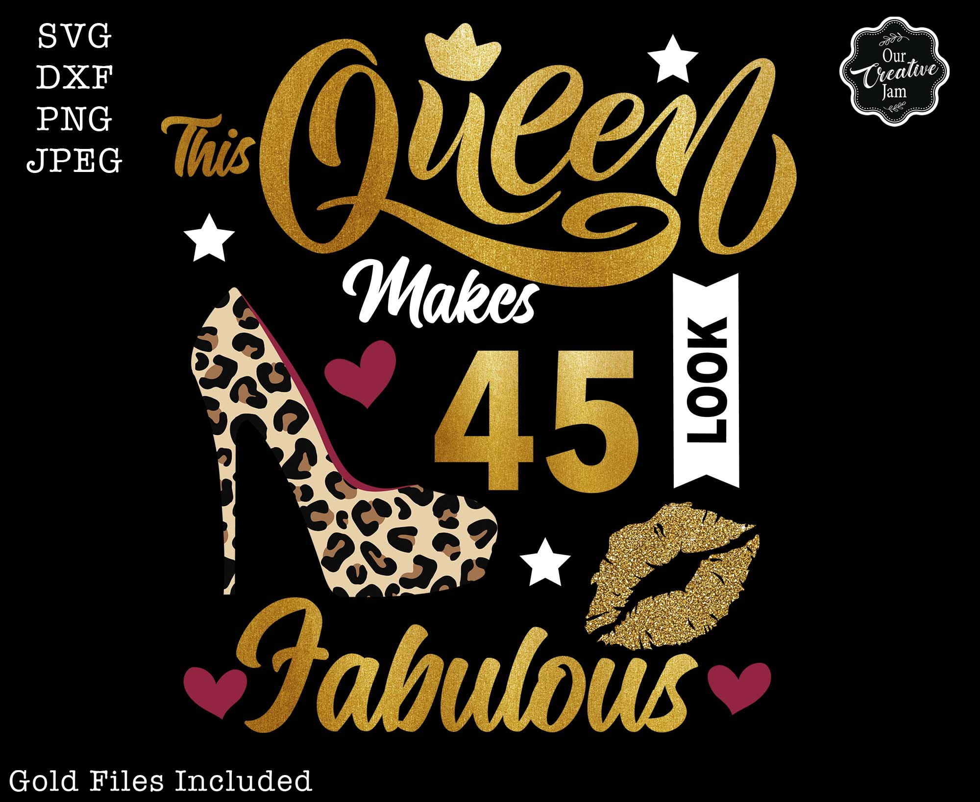 This Queen Makes 45 Look Fabulous SVG, 45 and Fabulous Svg 