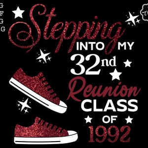 Custom, Reunion, Class of 1992, 32nd reunion svg, reunion svg, class reunion svg, 32 reunion svg, reunion sublimation, reunion png
