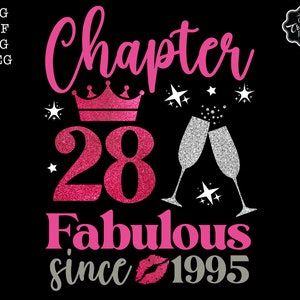 May include: Pink glitter graphic with the text "Chapter 28 Fabulous since 1995" with a crown, champagne glasses, and a pink lip print.
