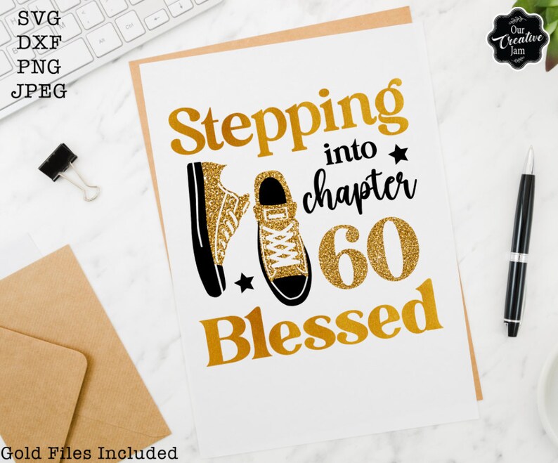 Stepping Into Chapter 60 Blessed Svg, 60th Birthday Svg, Chapter 60 Svg ...