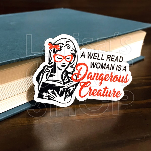 Magnet Sticker Reading Book "A Well Read Woman Is A Dangerous Creature" Book Club Holographic Weatherproof Refrigerator Magnet Sticker Small