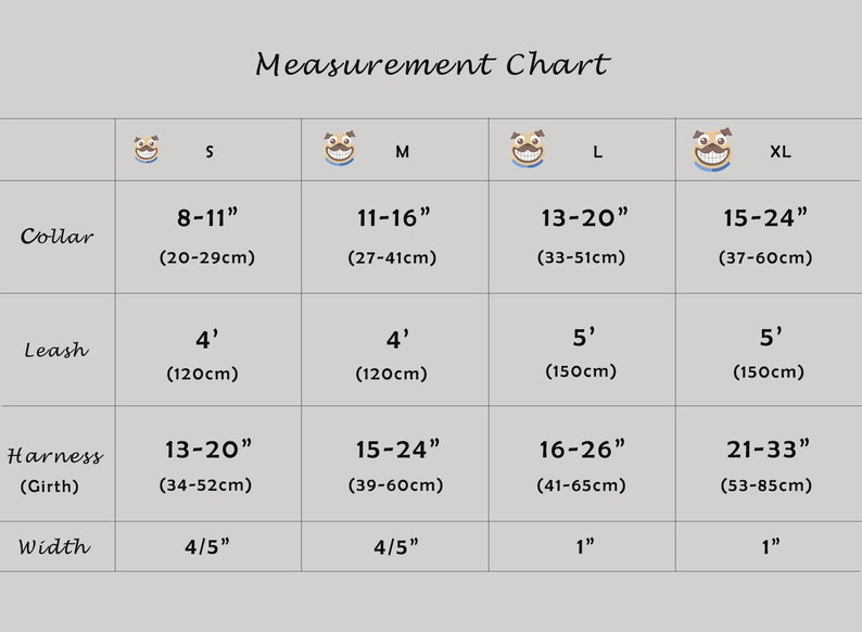 May include: A chart showing collar, leash, harness, and width measurements for dog harnesses in sizes S, M, L, and XL. Measurements are given in inches and centimetres.