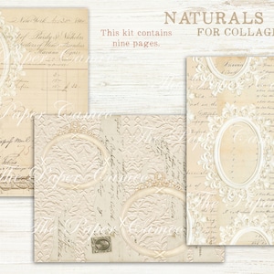 May include: A digital collage kit with nine pages featuring vintage-style paper with ornate frames and handwritten text. The kit is titled "Naturals for Collage".