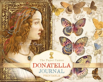 May include: A printable journal cover featuring a vintage illustration of a woman with long brown hair and a gold necklace. The background is a gold and brown floral pattern with butterflies. The text "The Paper Cameo DONATELLA JOURNAL PRINTABLE" is printed on the cover.