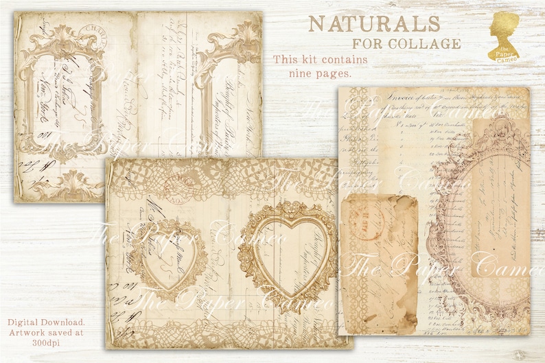 May include: Nine digital collage sheets with vintage-inspired designs, including ornate frames, handwritten text, and lace patterns. The sheets are in shades of beige, brown, and cream. The text on the sheets reads "Naturals for Collage" and "This kit contains nine pages."