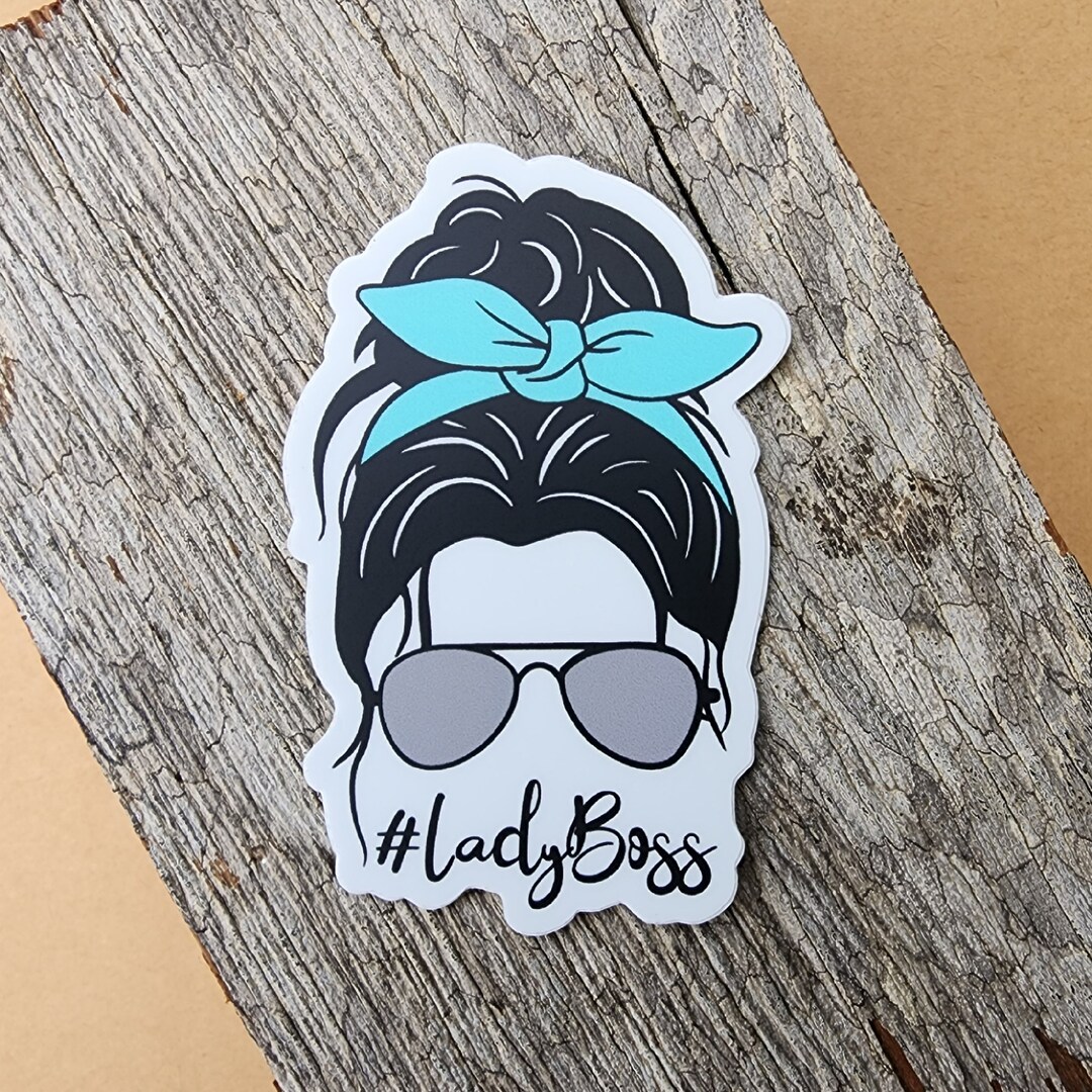 Lady Boss Messy Bun Sticker Boss Babe High Quality Vinyl Sticker Laptop ...