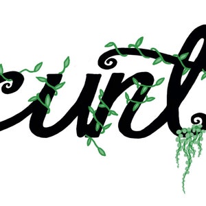 May include: The word "curl" is written in black cursive script with green vines growing around and hanging from the letters.