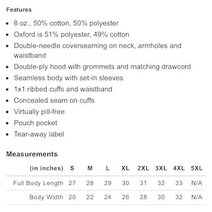 May include: A size chart for a hooded sweatshirt with features listed, including a double-ply hood with grommets and matching drawcord, 1x1 ribbed cuffs and waistband, and a pouch pocket. The size chart shows measurements in inches for full body length and body width for sizes S through 5XL.