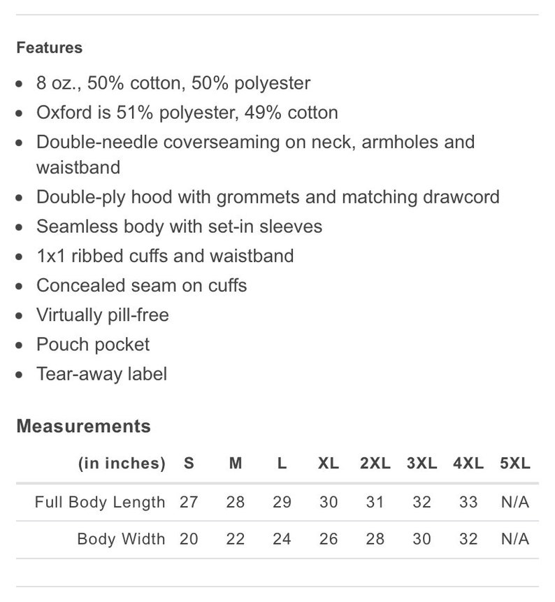 May include: A size chart for a hooded sweatshirt with features listed, including a double-ply hood with grommets and matching drawcord, 1x1 ribbed cuffs and waistband, and a pouch pocket. The size chart shows measurements in inches for full body length and body width for sizes S through 5XL.