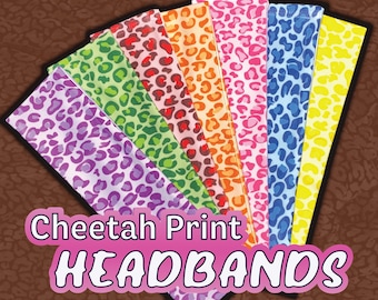 Puede incluir: Un conjunto de seis diademas de tela dispuestas en abanico, cada una con un estampado de guepardo distinto en morado, verde, rojo, naranja, rosa, azul y amarillo. El texto Cheetah Print HEADBANDS está superpuesto en blanco y rosa.