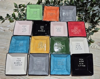Ceramic Slogan Teabag Dish, Tea Bag Tidy, Teabag Holder, Handmade, Square, Funny
