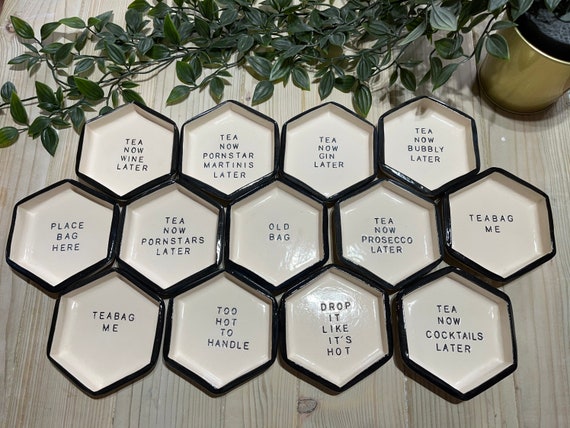 Ceramic Slogan Teabag Dish, Tea Bag Tidy, Teabag Holder, Handmade, Hexagon,