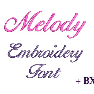 Melody Embroidery font , BX font , Machine embroidery designs Instant Download 5 sizes