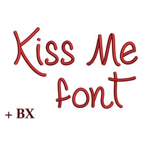 BX Script toddler embroidery font Kiss Me , Funny machine embroidery design for kids , Handwriting cursive font machine embroidery