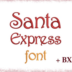 May include: Santa Express font in red with a gold font word "font" and the text +BX.