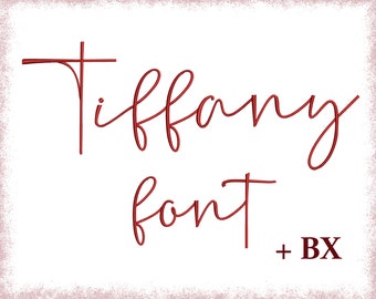 May include: Red script font that says "Tiffany font + BX".