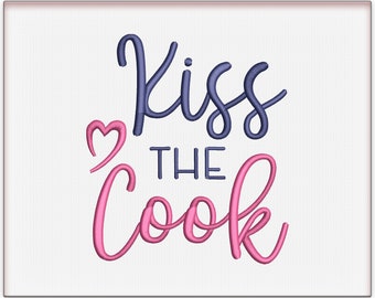 Kitchen machine embroidery design , Kiss the cook funny embroidery sayings , Kitchen embroidery files