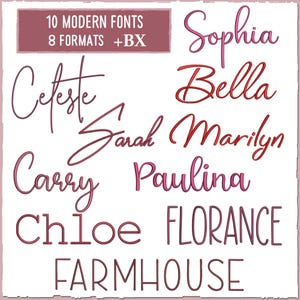 May include: A collection of 10 modern fonts in 8 formats, including a bonus font. The fonts are displayed in a variety of styles, including script, sans serif, and serif. The text includes the names "Sophia", "Bella", "Celeste", "Sarah", "Marilyn", "Carry", "Paulina", "Chloe", "FLORANCE", and "FARMHOUSE".