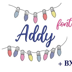 May include: A digital embroidery design featuring the name "Addly" in a blue cursive font, surrounded by two strings of colorful lightbulbs. The text "font" appears in pink above the name and " + BX" appears in blue below the name.