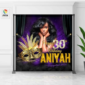 May include: A purple and black birthday banner with a woman's image, a gold mask, and the text "Happy 30th Birthday Aniyah Masquerade party!". The banner is displayed on a black stand.