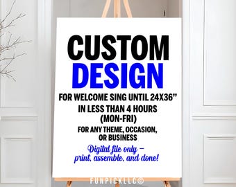 Personalized Welcome Sign Design: Custom Theme (Only Digital File) - PP01