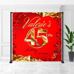 May include: A red backdrop for a 45th birthday celebration. The design features gold text that reads "Valerie's" and "45th Birthday Celebration". The backdrop is framed with red roses and gold foil accents.