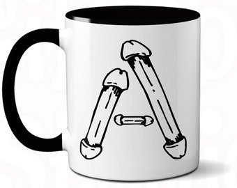 Funny erotic penis mug with the first letter of a name! Naughty mug, Badass mug, Crude gift, Bad Bitch gift, Cunt mug, Cunt joke gift