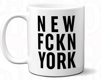 FCKN New York Coffee Mug: Funny NYC Gift
