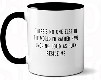 Funny Snoring Mug: Husband Joke Gift