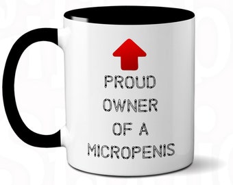 Funny Micropenis Joke Mug: Rude Humor Gift