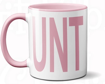 Cunt Coffee Mug, Gift for Her, Rude Mug, Mature Gift, Cunty Gift, Profanity Mug, Naughty Gift, Gag Gift, Offensive Mug, Vulgar Mug, Big Mad