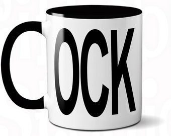 Cock Mug, Rude Text Mug, Sarcastic Mug, Offensive Mug, Office Gift Mug, Funny Coffee Mug, Work Mug, Penis Joke, Dick Joke Gift For Friends
